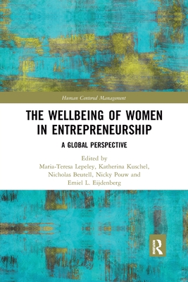 The Wellbeing of Women in Entrepreneurship: A Global Perspective - Lepeley, Maria-Teresa (Editor), and Kuschel, Katherina (Editor), and Beutell, Nicholas (Editor)