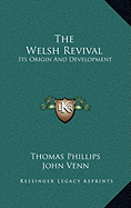 The Welsh Revival: Its Origin And Development