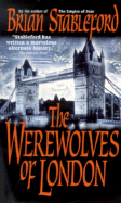 The Werewolves of London - Stableford, Brian