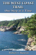 The West Coast Trail: One Step at a Time