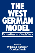 The West German Model: Perspectives on a Stable State