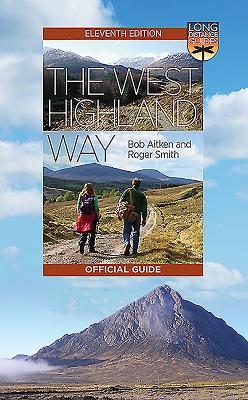 The West Highland Way: The Official Guide - Aitken, Bob, and Smith, Roger