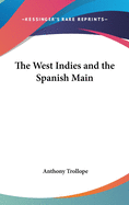 The West Indies and the Spanish Main