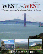 The West of the West: Perspectives on California State History