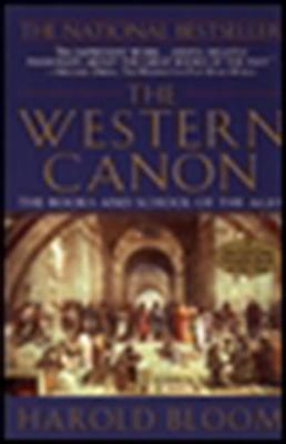 The Western Canon: The Books and School of the Ages - Bloom, Harold