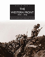 The Western Front 1914-1916: From the Schlieffen Plan to Verdun and the Somme