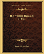 The Western Hemlock (1902)