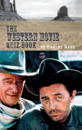 The Western Movie Quiz Book (Hardback)