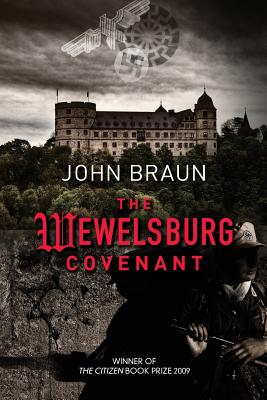 The Wewelsburg Covenant - Braun, John