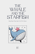 The Whale and the Starfish: Bilingual Brazilian Portuguese-English Children's Stories for Beginners