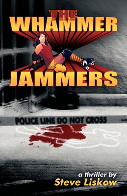 The Whammer Jammers - Liskow, Steve