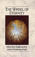 The Wheel of Eternity - Greaves, Helen
