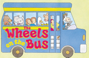 The Wheels on the Bus: (Fast Rolling Board Book)
