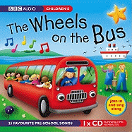 The Wheels On The Bus: Favourite Nursery Rhymes