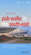The "Which?" Guide to Pub Walks in the South East
