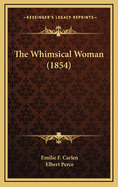 The Whimsical Woman (1854)