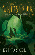 The Whimstrick: Discovery of Whimsburrow