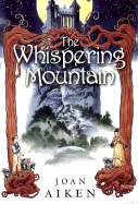 The Whispering Mountain - Aiken, Joan