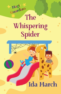 The Whispering Spider - March, Ida, and Starr, Alessandra (Editor)