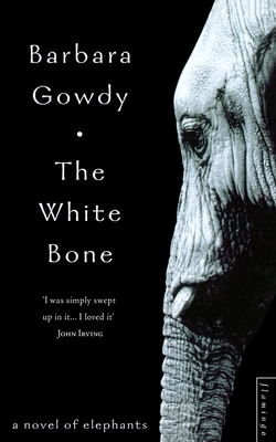 The White Bone - Gowdy, Barbara
