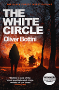 The White Circle: A Black Forest Investigation VI