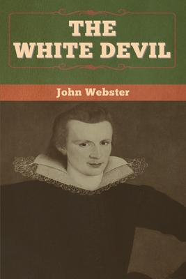 The White Devil - Webster, John