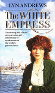 The White Empress - Andrews, Lyn
