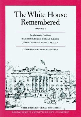 The White House Remembered, Volume 1 CD - Sidey, Hugh