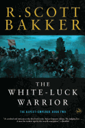 The White-Luck Warrior: The Aspect-Emperor; Book Two