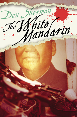 The White Mandarin - Sherman, Dan