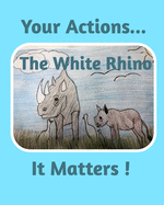 The White Rhino: It Matters