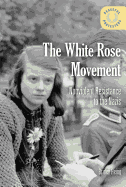 The White Rose Movement: Nonviolent Resistance to the Nazis