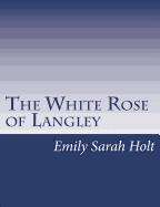 The White Rose of Langley