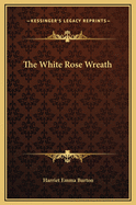 The White Rose Wreath