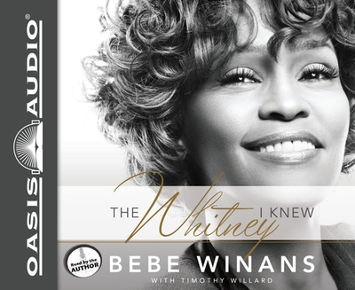 The Whitney I Knew - Winans, Bebe (Narrator), and Willard, Tim