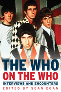 The Who on the Who, 13: Interviews and Encounters