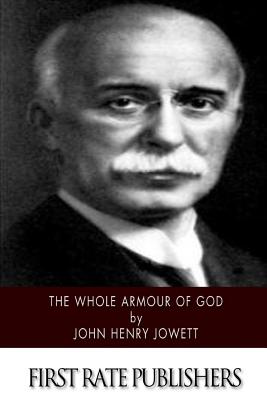 The Whole Armour of God - Jowett, John Henry