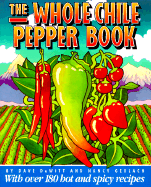 The Whole Chile Pepper Book - DeWitt, Dave, and Gerlach, Nancy