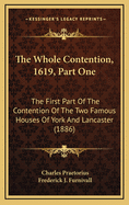 The Whole Contention, 1619, Part One: The First Part of the Contention of the Two Famous Houses of York and Lancaster (1886)