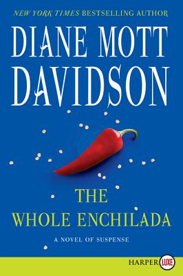 The Whole Enchilada: A Novel of Suspense - Davidson, Diane Mott