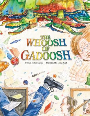 The Whoosh of Gadoosh - Skene, Pat
