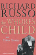 The Whore's Child: And Other Stories