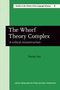 The Whorf Theory Complex: A Critical Reconstruction