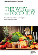 The Why Behind the Food Buy: Contradictory Axiologies of Eating Patterns in Changing Times