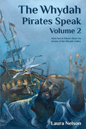 The Whydah Pirates Speak, Volume 2