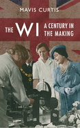 The Wi: A Centenary History