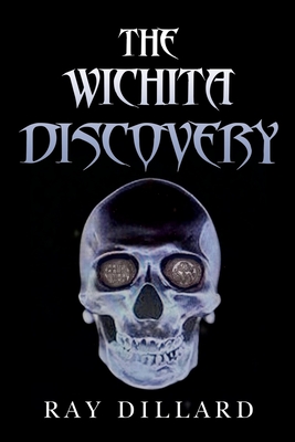 The Wichita Discovery - Dillard, Ray