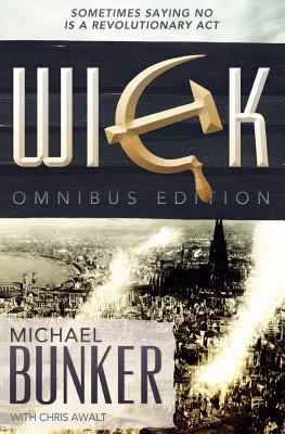 The Wick Omnibus: The Complete Collection - Awalt, Chris, and Bunker, Michael