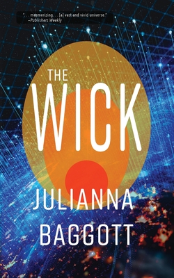 The Wick - Baggott, Julianna
