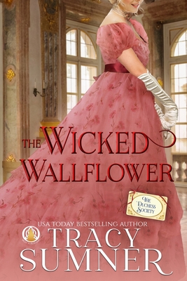 The Wicked Wallflower - Sumner, Tracy